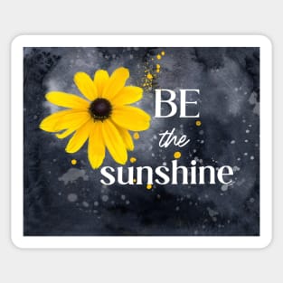 Be The Sunshine Quote Yellow flower Sticker